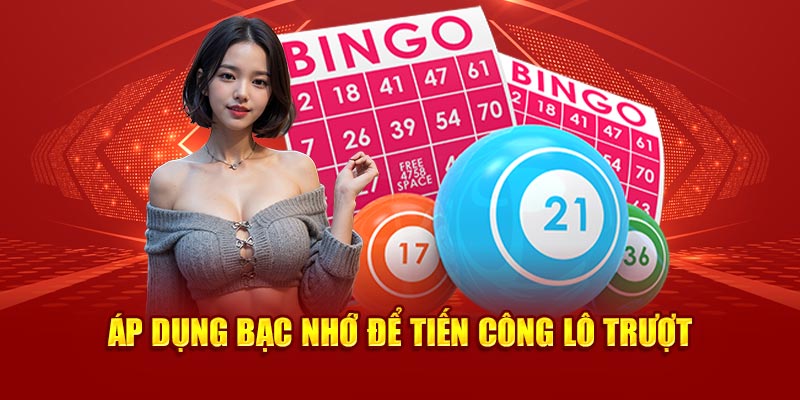 áp dụng bạc nhớ để tiến công lô trượt