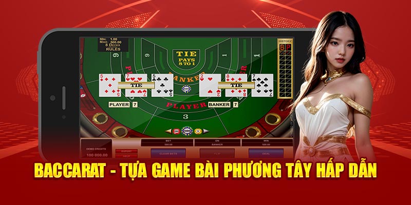 baccarat tua game bai phuong tay hap dan