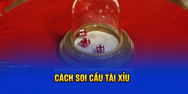 Cách soi cầu tài xỉu