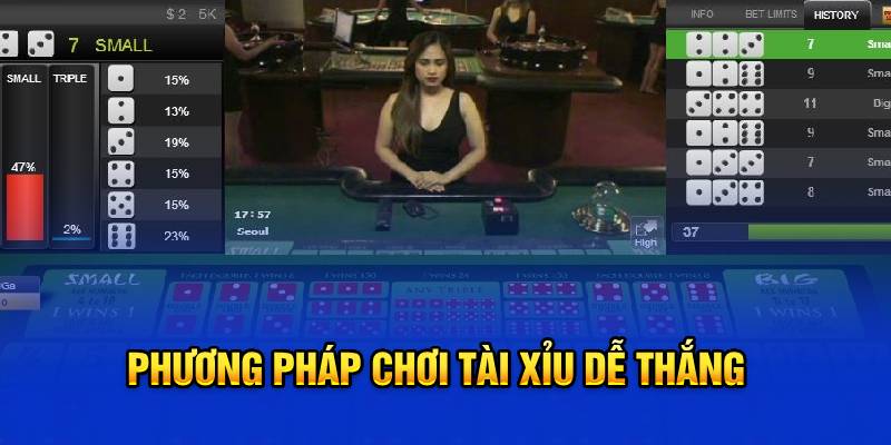 Phương pháp chơi tài xỉu dễ thắng