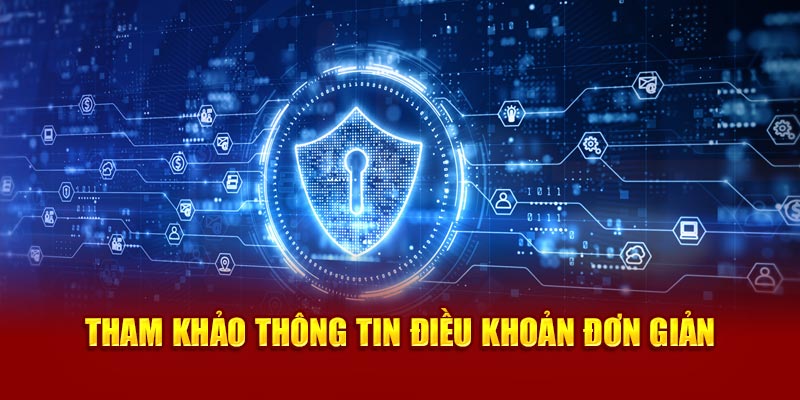 Tham khảo thông tin điều khoản đơn giản 