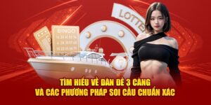 tìm hiểu về dàn đề 3 càng và các phương pháp soi cầu chuẩn xác